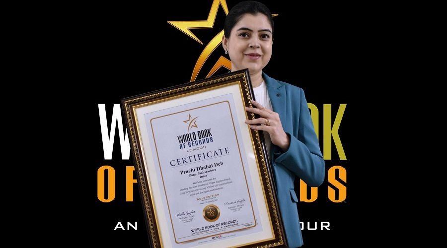 PRACHI DHABAL DEB OF PUNE, MAHARASHTRA, INDIA GETS HONOURED BY WORLD BOOK OF RECORDS – LONDON