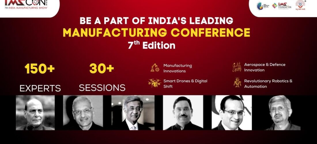 IMS Conference 2025: India’s Manufacturing Leaders to Gather in Bengaluru on November 7 and 8